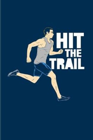 Cover of Hit The Trail