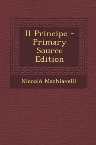 Cover of Il Principe - Primary Source Edition