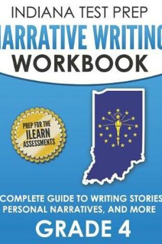 Cover of Indiana Test Prep Narrative Writing Workbook Grade 4