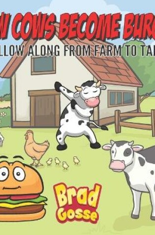 Cover of How Cows Become Burgers