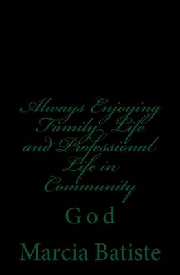 Book cover for Always Enjoying Family Life and Professional Life in Community