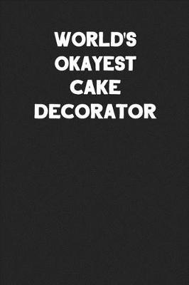 Book cover for World's Okayest Cake Decorator