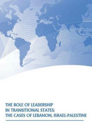 Cover of The Role of Leadership in Transitional States