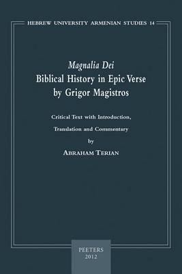 Book cover for "Magnalia Dei". Biblical History in Epic Verse by Grigor Magistros (the First Literary Epic in Medieval Armenian)