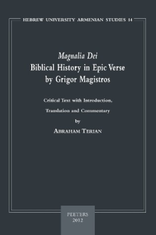 Cover of "Magnalia Dei". Biblical History in Epic Verse by Grigor Magistros (the First Literary Epic in Medieval Armenian)