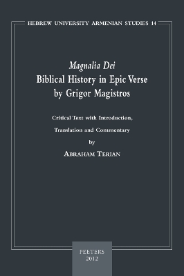 Book cover for "Magnalia Dei". Biblical History in Epic Verse by Grigor Magistros (the First Literary Epic in Medieval Armenian)