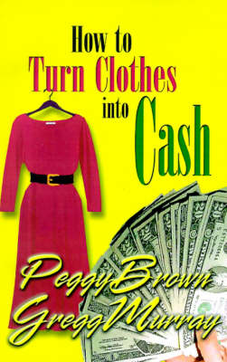 Book cover for How to Turn Clothes into Cash