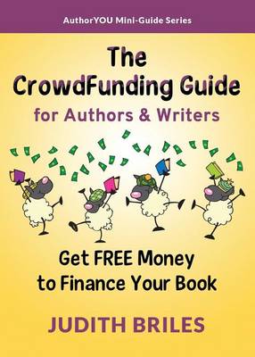 Book cover for The Crowdfunding Guide for Authors & Writers