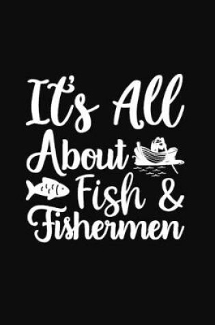 Cover of It's All About Fish & Fishermen