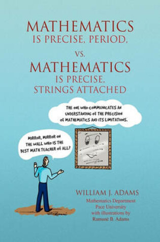 Cover of Math Is Precise, Period, vs. Math Is Precise, Strings Attached