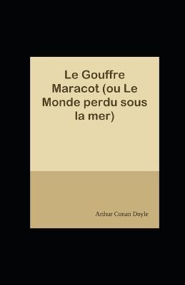 Book cover for Le Gouffre Maracot (ou Le Monde perdu sous la mer) illustr�e