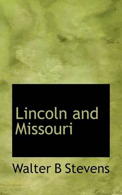 Book cover for Lincoln and Missouri