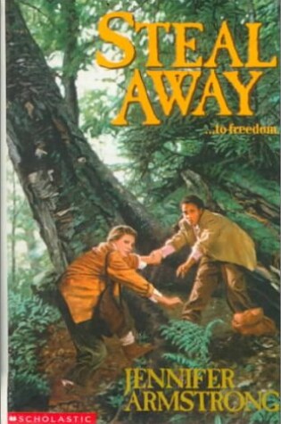 Cover of Steal Away to Freedom