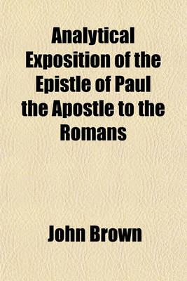 Book cover for Analytical Exposition of the Epistle of Paul the Apostle to the Romans