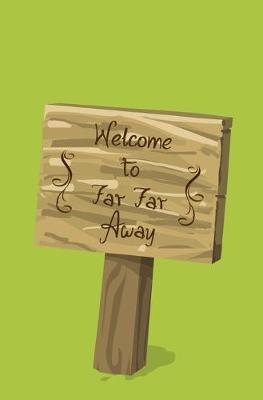 Book cover for Welcome to Far Far Away