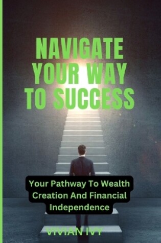 Cover of Navigate Your Way to Success