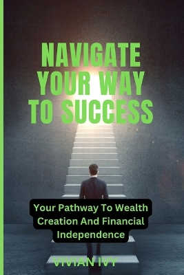 Book cover for Navigate Your Way to Success