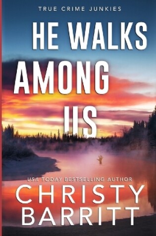 Cover of He Walks Among Us