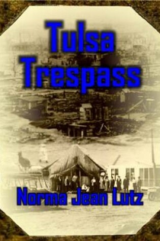 Cover of Tulsa Trespass, Tulsa Series, Book 3