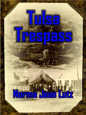 Book cover for Tulsa Trespass, Tulsa Series, Book 3