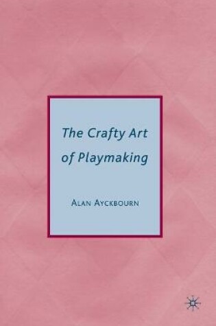Cover of The Crafty Art of Playmaking