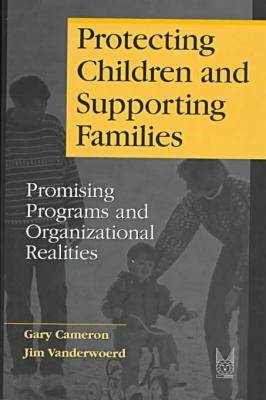 Book cover for Protecting Children and Supporting Families