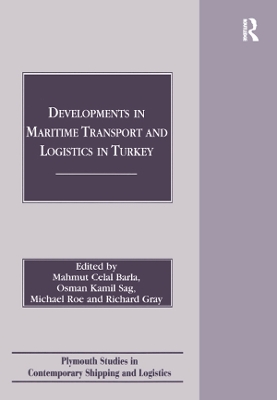 Book cover for Developments in Maritime Transport and Logistics in Turkey