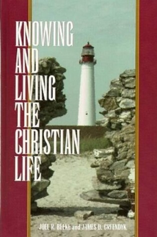 Cover of Knowing & Living Christian Life: Weekly Devotions