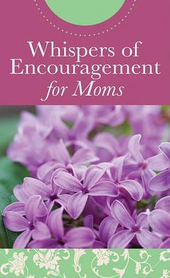 Book cover for Whispers of Encouragement for Moms