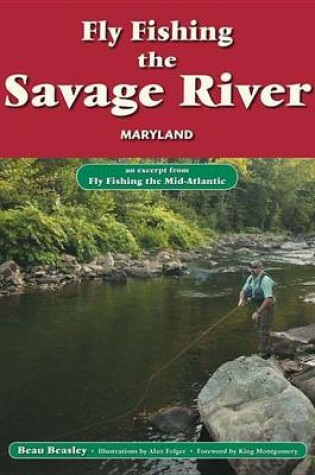 Cover of Fly Fishing the Savage River, Maryland