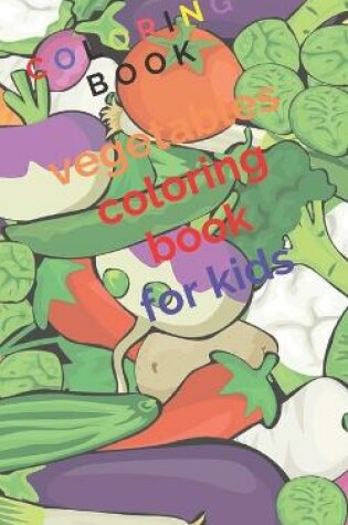 Cover of vegetables coloring book for kids