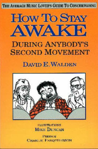 Cover of How to Stay Awake (During Anybody's Second Movement)