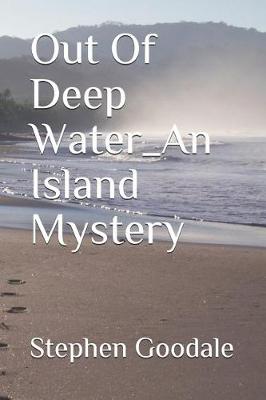 Book cover for Out Of Deep Water_An Island Mystery