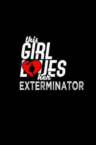 Cover of This girl loves her Exterminator
