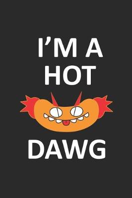 Book cover for I Am A Hot Dawg