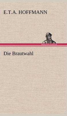 Book cover for Die Brautwahl