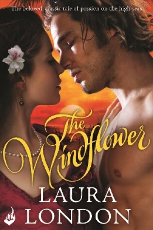 Cover of The Windflower (The beloved, classic tale of passion on the high seas)