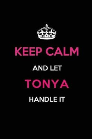 Cover of Keep Calm and Let Tonya Handle It