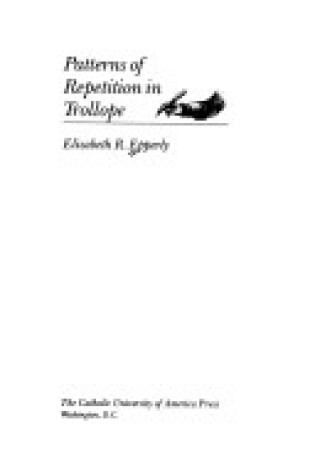 Cover of Patterns of Repetition in Trollope