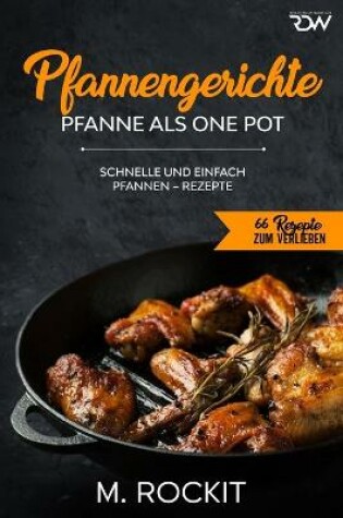 Cover of Pfannengerichte, Pfanne als One Pot,