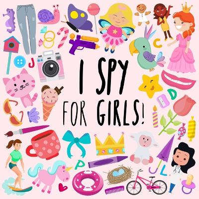 Book cover for I Spy - For Girls!