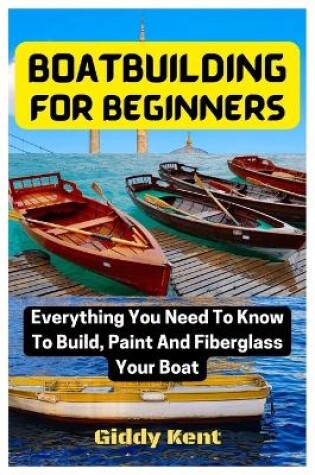 Cover of Boatbuilding For Beginners