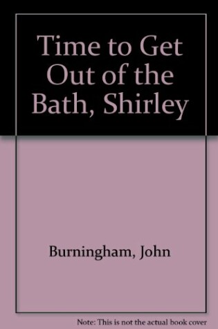 Cover of Time Get Out Bath Shirley
