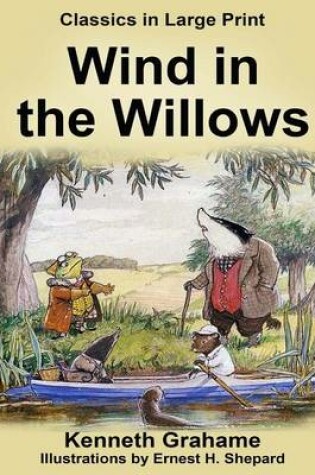Cover of The Wind in the Willows - Large Print
