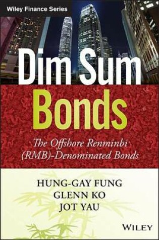 Cover of Dim Sum Bonds: The Offshore Renminbi (Rmb)-Denominated Bonds