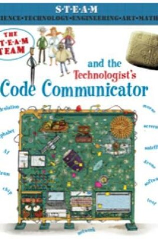 Cover of The Steam Team and the Technologist's Code Communicator