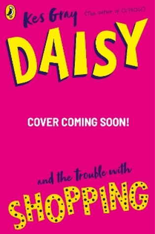 Cover of Daisy and the Trouble with Shopping