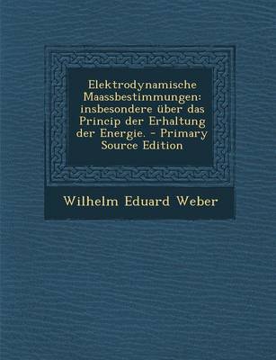 Book cover for Elektrodynamische Maassbestimmungen