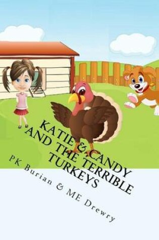Cover of Katie & Candy and the Terrible Turkeys