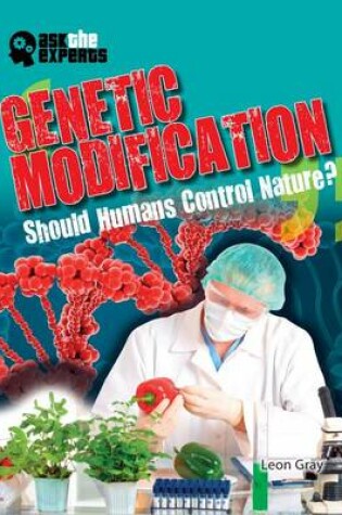 Cover of Genetic Modification: Should Humans Control Nature?